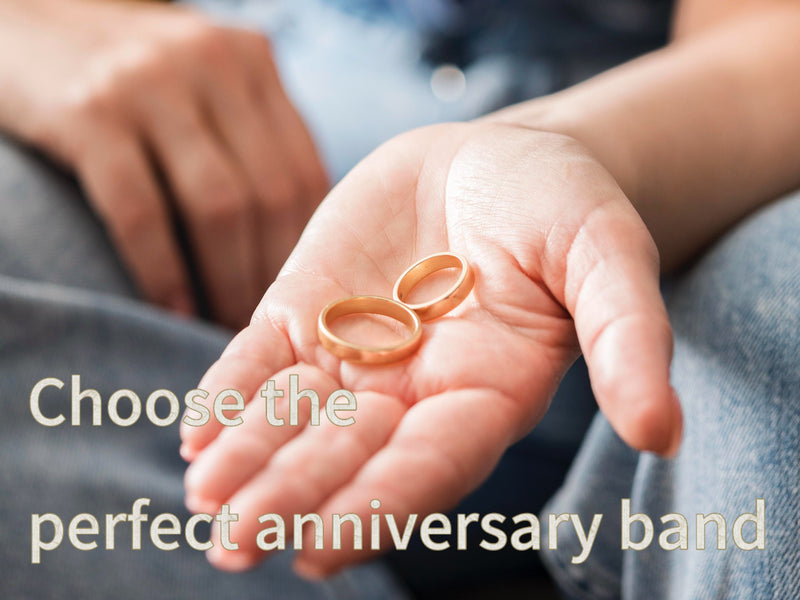 Choose the Perfect Anniversary Bands